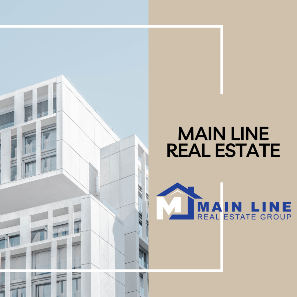 Main Line Real Estate Group - Your Expert Partner in Real Estate Success