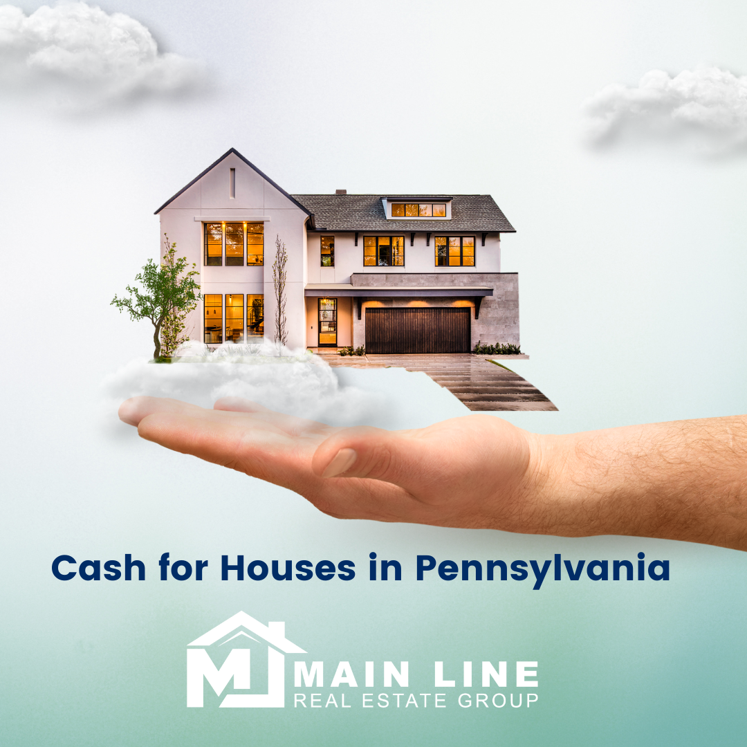 Cash for Houses in Pennsylvania: A Lucrative Opportunity