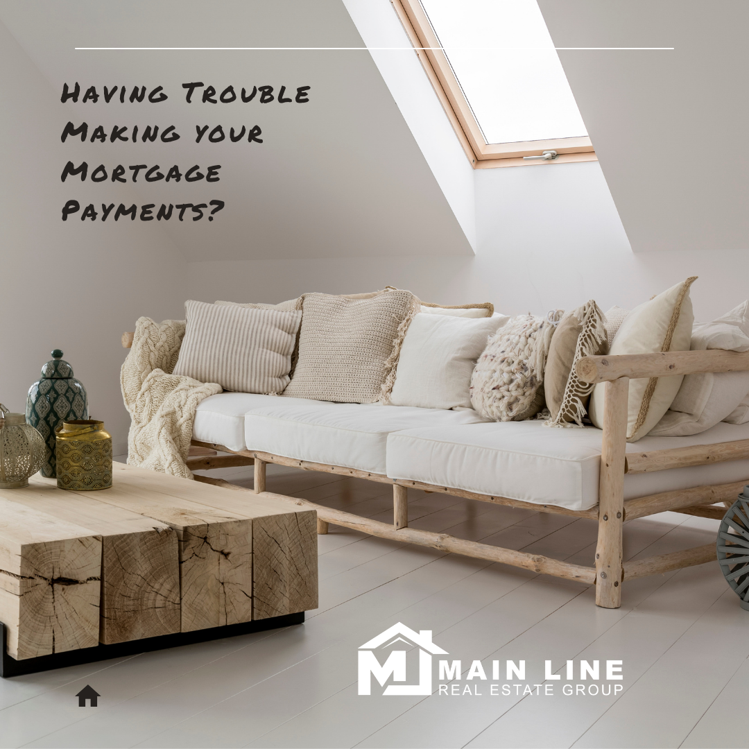 Main Line Real Estate Group - Helping with Mortgage Payment Challenges"