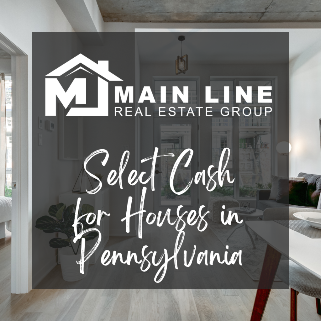 Image representing the innovative "Select Cash for Houses in Pennsylvania" strategy, streamlining property sales for Main Line Real Estate Group.